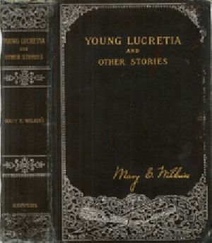 [Gutenberg 19766] • Young Lucretia and Other Stories